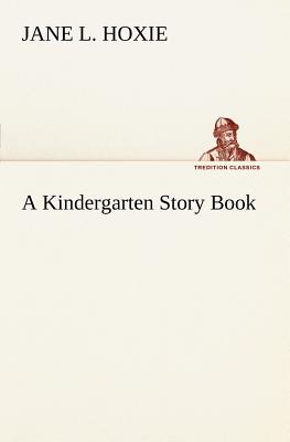 Seller image for A Kindergarten Story Book (Paperback or Softback) for sale by BargainBookStores