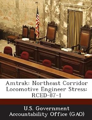 Bild des Verkufers fr Amtrak: Northeast Corridor Locomotive Engineer Stress: Rced-87-1 (Paperback or Softback) zum Verkauf von BargainBookStores