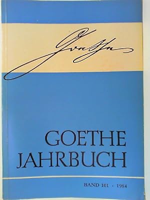 Bild des Verkufers fr Goethe Jahrbuch. 101. Band der Gesamtfolge 1984 zum Verkauf von mediafritze