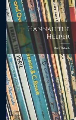 Seller image for Hannah the Helper (Hardback or Cased Book) for sale by BargainBookStores