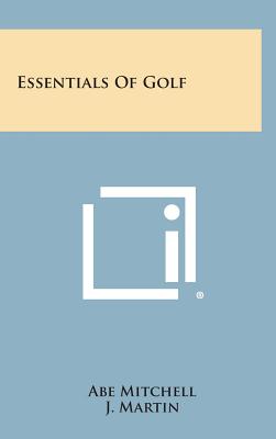Image du vendeur pour Essentials of Golf (Hardback or Cased Book) mis en vente par BargainBookStores