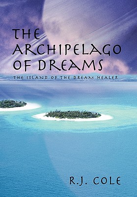 Seller image for The Archipelago of Dreams: The Island of the Dream Healer (Paperback or Softback) for sale by BargainBookStores