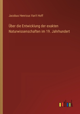 Seller image for �ber die Entwicklung der exakten Naturwissenschaften im 19. Jahrhundert (Paperback or Softback) for sale by BargainBookStores