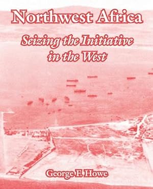 Imagen del vendedor de Northwest Africa: Seizing the Initiative in the West (Paperback or Softback) a la venta por BargainBookStores