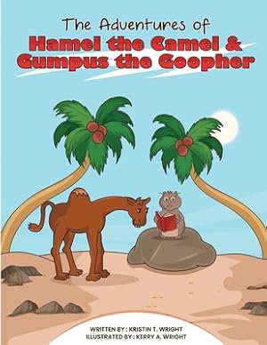 Imagen del vendedor de The Adventures of Hamel the Camel and Gumpus the Goopher (Paperback or Softback) a la venta por BargainBookStores