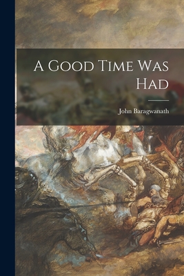 Seller image for A Good Time Was Had (Paperback or Softback) for sale by BargainBookStores