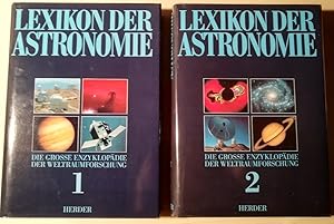 Lexikon der Astronomie. Die grosse Enzyklopädie der Weltraumforschung in zwei Bänden