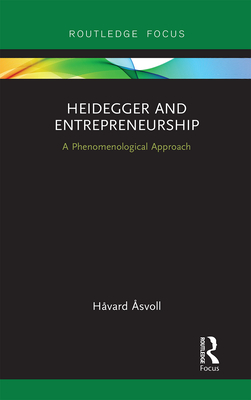 Imagen del vendedor de Heidegger and Entrepreneurship: A Phenomenological Approach (Paperback or Softback) a la venta por BargainBookStores