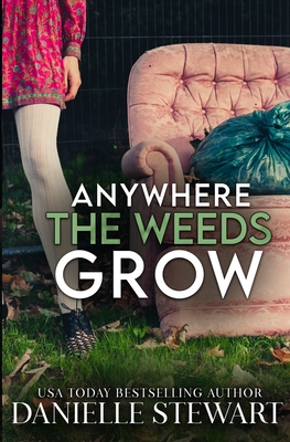 Bild des Verkufers fr Anywhere the Weeds Grow (Paperback or Softback) zum Verkauf von BargainBookStores