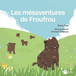 Bild des Verkufers fr Les m�saventures de Froufrou (Paperback or Softback) zum Verkauf von BargainBookStores