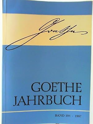 Bild des Verkufers fr Goethe- Jahrbuch 104 zum Verkauf von mediafritze