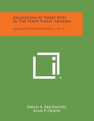 Seller image for Excavations at Three Sites in the Verde Valley, Arizona: Museum of Northern Arizona, No. 34 (Paperback or Softback) for sale by BargainBookStores