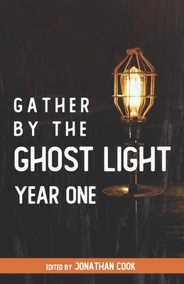 Seller image for Gather by the Ghost Light: Year One (Paperback or Softback) for sale by BargainBookStores