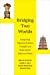 Image du vendeur pour Bridging Two Worlds: Comparing Classical Political Thought and Statecraft in India and China (Volume 4) (Great Transformations) [Soft Cover ] mis en vente par booksXpress