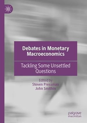 Bild des Verkufers fr Debates in Monetary Macroeconomics: Tackling Some Unsettled Questions [Hardcover ] zum Verkauf von booksXpress