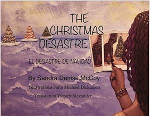 Seller image for The Christmas Desastre: El Desastre de Navidad (The Little Miss Adventures of Ariah) [Hardcover ] for sale by booksXpress