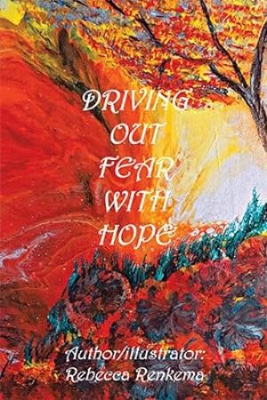 Seller image for Driving out Fear with Hope [Soft Cover ] for sale by booksXpress
