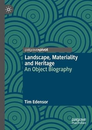 Seller image for Landscape, Materiality and Heritage: An Object Biography by Edensor, Tim [Hardcover ] for sale by booksXpress
