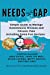 Bild des Verkufers fr Needs Gap: Simple Guide to Manage Autoimmune Disease and Chronic Pain- Including Fun Recipes (Chronic Health Recovery) [Soft Cover ] zum Verkauf von booksXpress