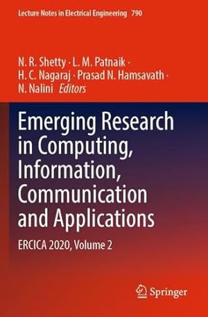 Seller image for Emerging Research in Computing, Information, Communication and Applications: ERCICA 2020, Volume 2 (Lecture Notes in Electrical Engineering, 790) [Paperback ] for sale by booksXpress