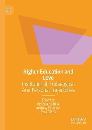 Bild des Verkufers fr Higher Education and Love: Institutional, Pedagogical and Personal Trajectories [Paperback ] zum Verkauf von booksXpress