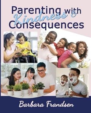 Imagen del vendedor de Parenting with Kindness & Consequences [Soft Cover ] a la venta por booksXpress