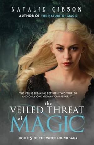 Image du vendeur pour The Veiled Threat of Magic (Witchbound) by Gibson, Natalie [Paperback ] mis en vente par booksXpress