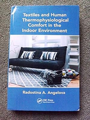 Textiles and Human Thermophysiological Comfort in the Indoor Environment