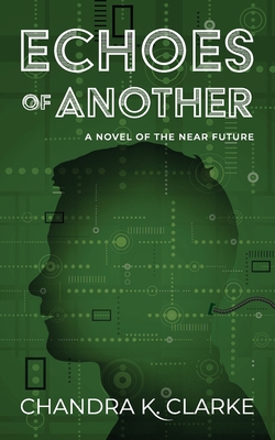 Seller image for Echoes of Another: A Novel of the Near Future (Paperback or Softback) for sale by BargainBookStores