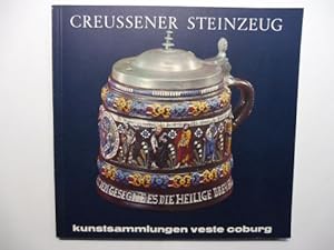 CREUSSENER (Creußener) STEINZEUG aus dem Besitz der Kunstsammlungen der Veste Coburg *.