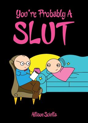 Imagen del vendedor de You're Probably a Slut (Paperback or Softback) a la venta por BargainBookStores