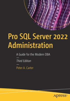 Immagine del venditore per Pro SQL Server 2022 Administration: A Guide for the Modern DBA (Paperback or Softback) venduto da BargainBookStores