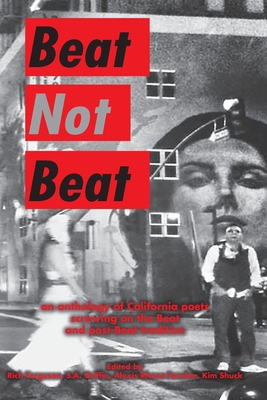 Seller image for Beat Not Beat: An Anthology of California Poets Screwing on the Beat and Post-Beat Tradition (Paperback or Softback) for sale by BargainBookStores