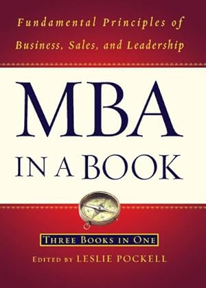 Seller image for MBA in a Book : Fundamental Principles of Business, Sales, and Leadership for sale by AHA-BUCH GmbH
