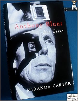 Bild des Verkufers fr Anthony Blunt: His Lives zum Verkauf von BookLovers of Bath