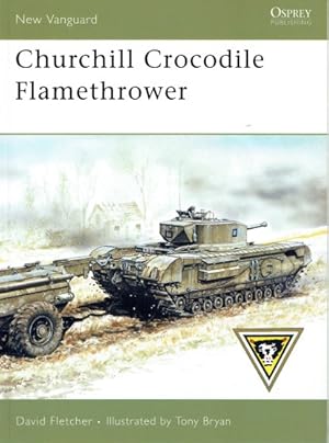 Seller image for CHURCHILL CROCODILE FLAMETHROWER for sale by Paul Meekins Military & History Books