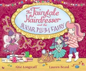 Immagine del venditore per The Fairytale Hairdresser and the Sugar Plum Fairy venduto da Smartbuy