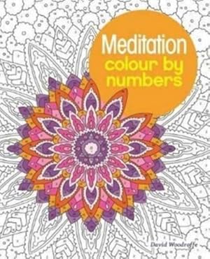 Seller image for Meditation Colour by Numbers for sale by Smartbuy