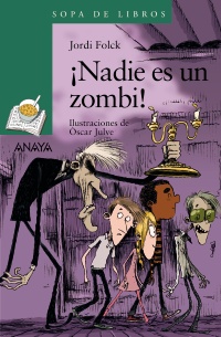 Imagen del vendedor de Nadie es un zombi! Edad: 12+ a la venta por La Librera, Iberoamerikan. Buchhandlung