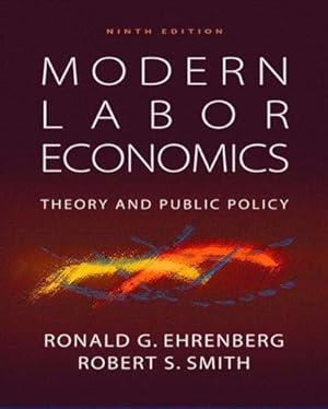 Bild des Verkufers fr Modern Labor Economics: Theory and Public Policy: International Edition zum Verkauf von WeBuyBooks