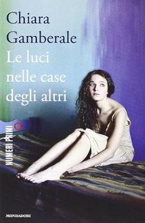 Seller image for Le luci nelle case degli altri for sale by WeBuyBooks