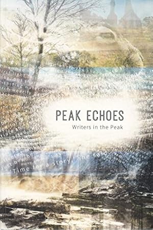 Imagen del vendedor de Peak Echoes Writers in the Peak a la venta por WeBuyBooks