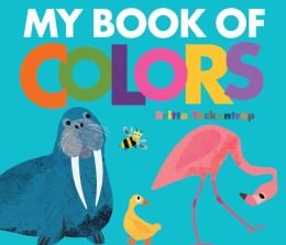 Imagen del vendedor de My Book of Colors a la venta por Reliant Bookstore