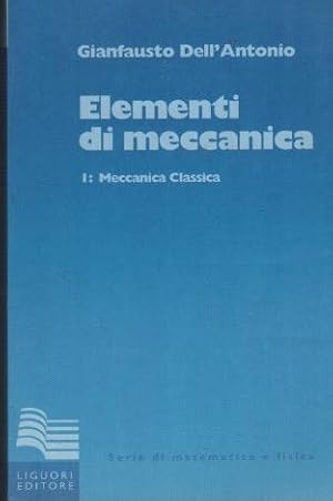 Elementi di meccanica, volume I: meccanica classica