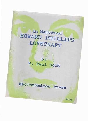 Bild des Verkufers fr In Memoriam Howard Phillips Lovecraft / Recollections / Appreciations / Estimates -by W Paul Cook / Necronomicon Press ( H P Lovecraft ) zum Verkauf von Leonard Shoup