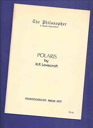 Image du vendeur pour POLARIS, in "The Philosopher", a Casual Periodical ( Facsimile of the December 1920 Edition ) / Necronomicon Press ( H P Lovecraft )(includes The HOUSE By Ward Phillips ) mis en vente par Leonard Shoup