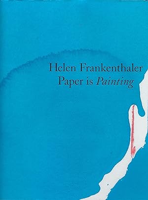 Helen Frankenthaler: Paper is Painting