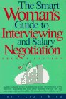 Seller image for Smart Woman's Guide to Interviewing and Salary Negotiation (Smart Woman's Series) for sale by Reliant Bookstore