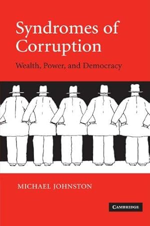 Immagine del venditore per Syndromes of Corruption: Wealth, Power, and Democracy venduto da WeBuyBooks