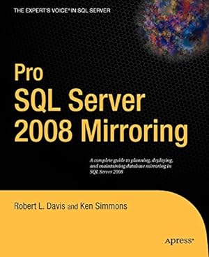 Bild des Verkufers fr Pro SQL Server 2008 Mirroring (Expert's Voice in SQL Server) zum Verkauf von WeBuyBooks